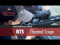 Burris - Introducing the Burris Thermal Rifle Scope