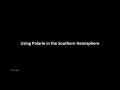 Using Polarie in Southern Hemisphere